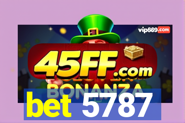 bet 5787